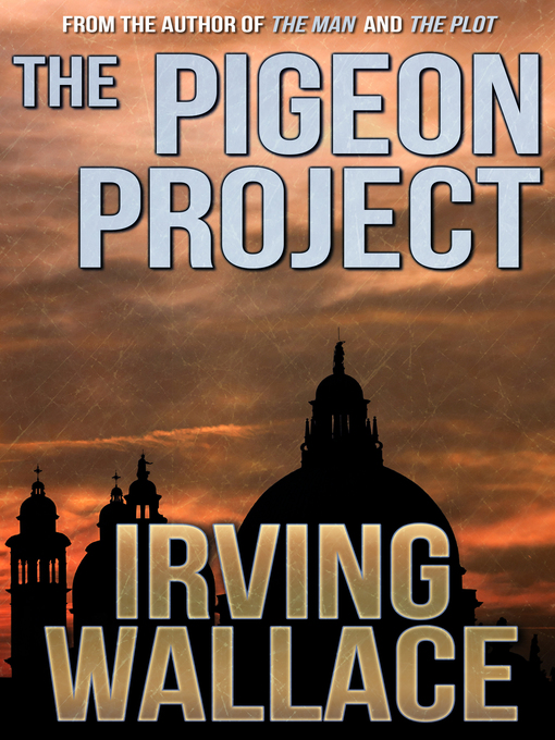 Title details for The Pigeon Project by Irving Wallace - Wait list
